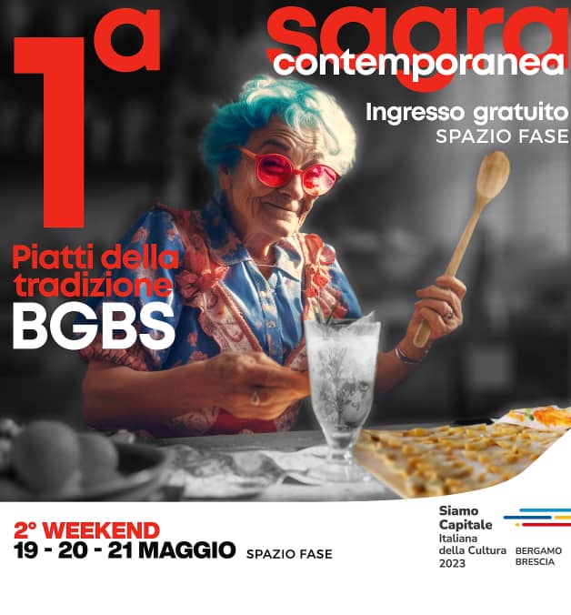 Sagra Contemporanea: Al via un weekend al gusto di Bergamo e Brescia capitale della cultura